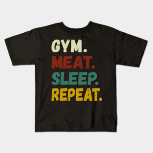 GYM MEAT SLEEP REPEAT BOLD COLORED GRUNGE CARNIVORE DIET FAN WORKOUT ACTIVEWEAR Kids T-Shirt